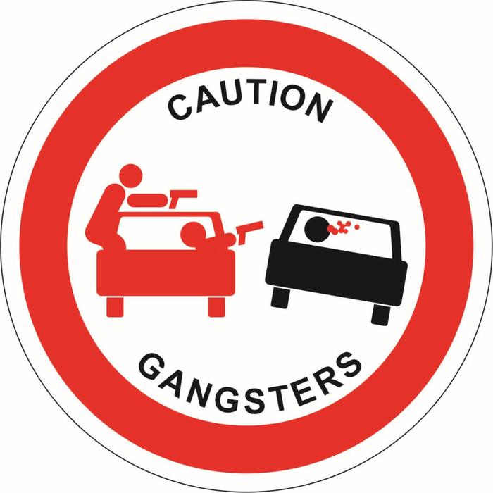 Знак D-100мм  "Осторожно, гангстеры", самоклеющийся оптом